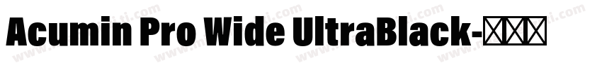 Acumin Pro Wide UltraBlack字体转换